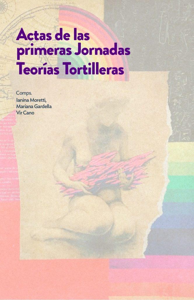 Actas de las primeras jornadas Teorías tortilleras