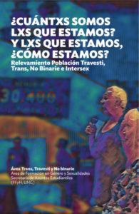 ¿Cuántxs somos lxs que estamos? Y lxs que estamos, ¿cómo estamos?