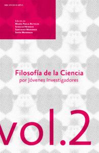 Filosofía de la Ciencia por Jóvenes Investigadores Vol II