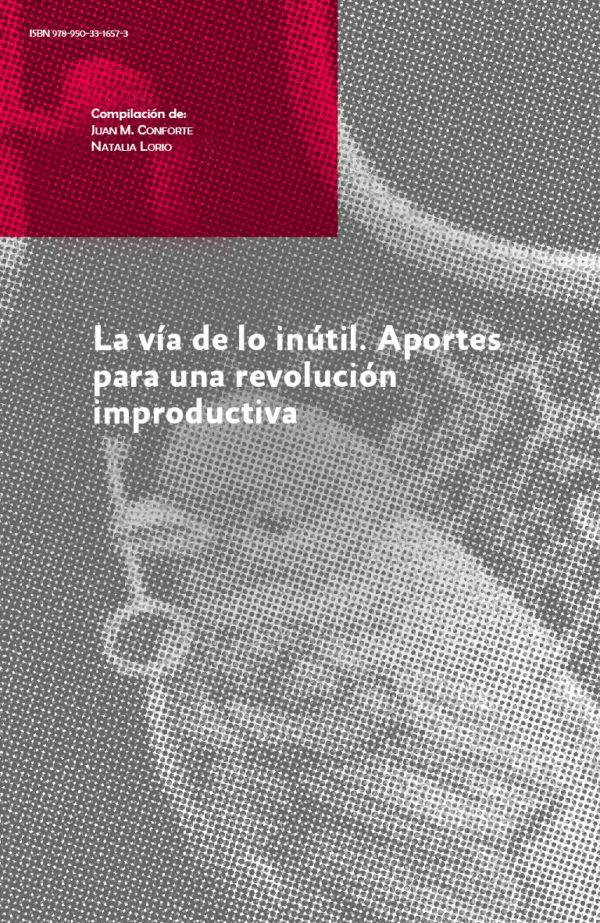 La vía de lo inútil