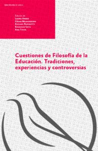 Cuestiones de la Filosofía de la Educación. Tradiciones, experiencias y controversias