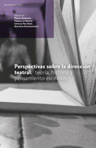 Perspectivas sobre la dirección teatral