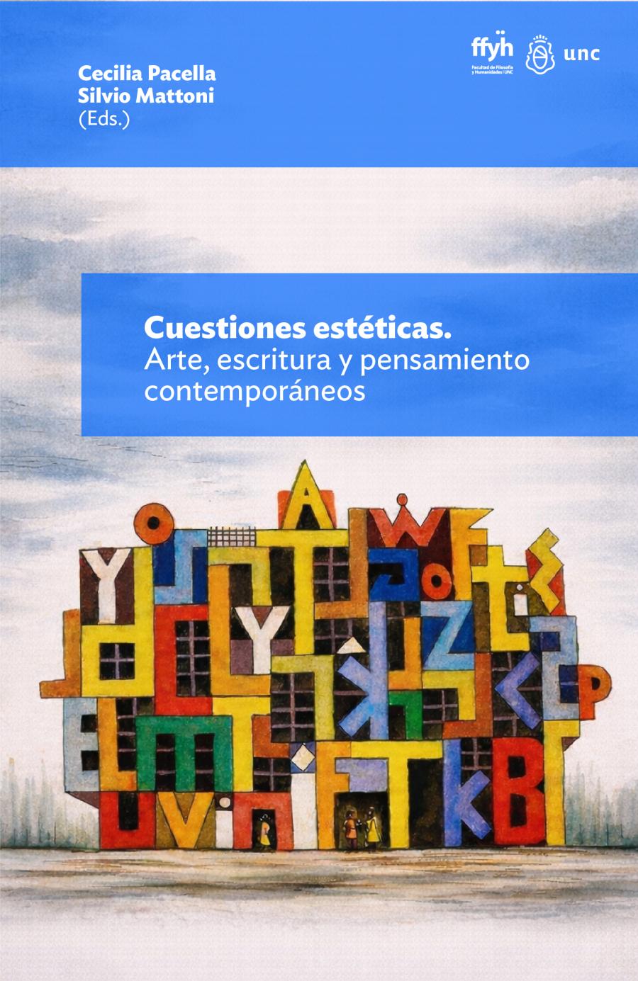 Cuestiones estéticas. Arte, escritura y pensamiento contemporáneos