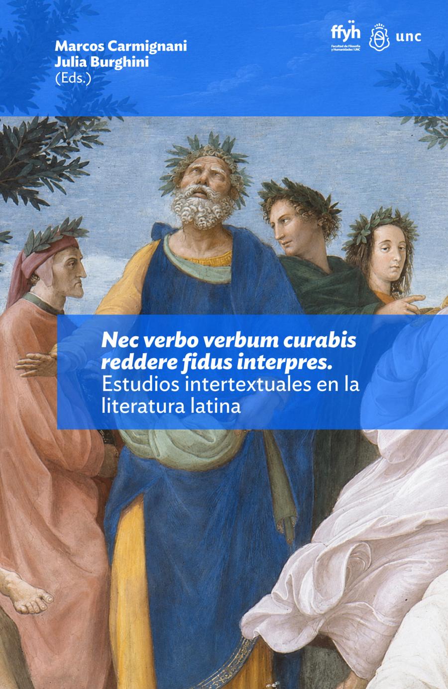 Nec verbo verbum curabis reddere fidus interpres. Estudios intertextuales en la literatura latina