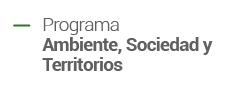 Programa Ambiente, Sociedad y Territorio
